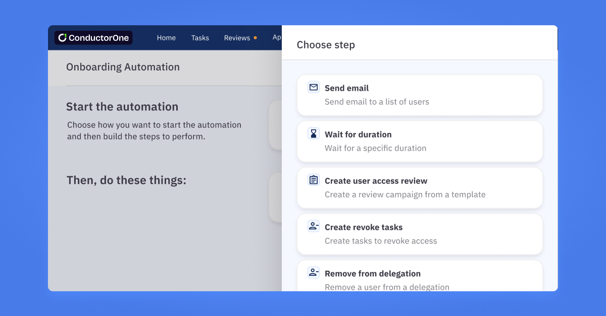 Image of the automations workflow builder in the ConductorOne platform with examples of steps to perform.